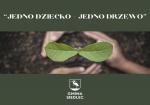 JEDNO DZIECKO - JEDNO DRZEWO