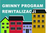 Ogłoszenie o przystąpieniu do sporządzenia Gminnego Programu Rewitalizacji